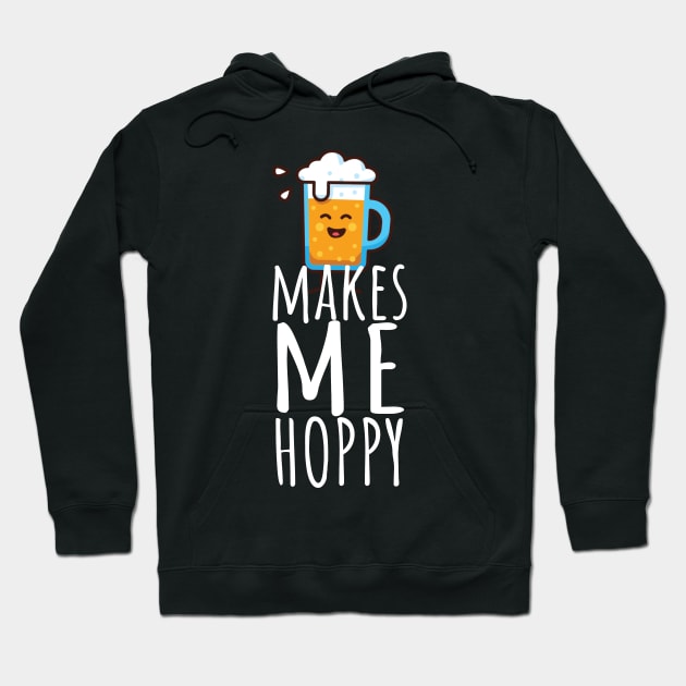 Beer makes me hoppy Hoodie by maxcode